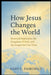 How Jesus Changes the World: Restored Dominion, the Kingdom of God, and Good News for Our Time by Gary C. Fairchild