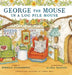 George the Mouse in a Log Pile House by Rebecca Atanassova, Alissa Hansen, Simon Dell