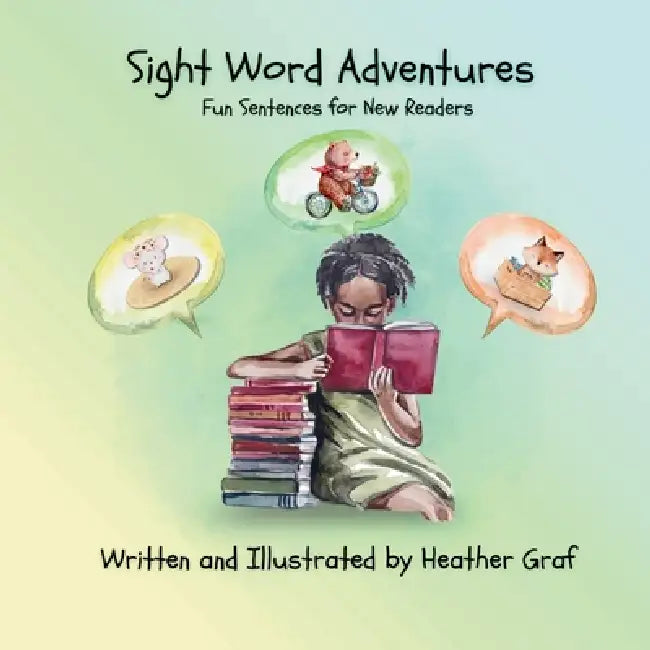 Sight Word Adventures: Fun Sentences for New Readers by Heather Graf