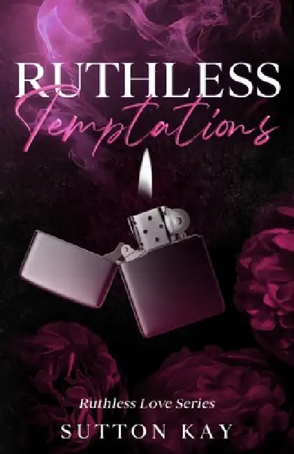 Ruthless Temptations by Sutton Kay