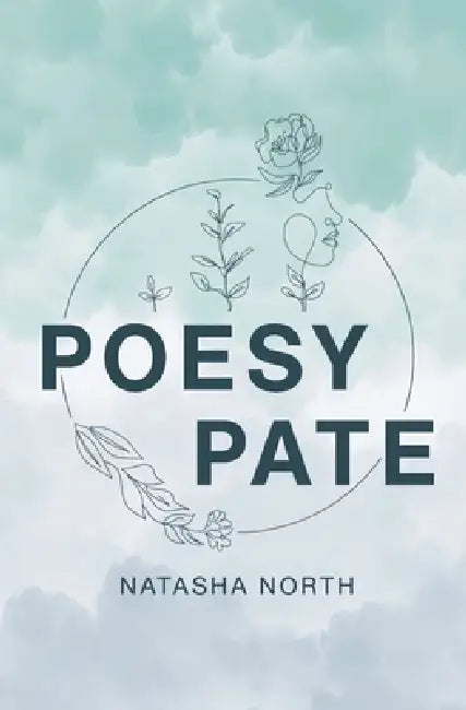 Poesy Pate by Natasha North