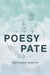Poesy Pate by Natasha North