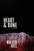 Heart and Bone by Walker R. Abel