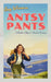 Antsy Pants: A Restless Pilgrim's Road to Santiago by Amy Wiseman