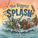 The Biggest Splash: A Rhyming Picture Book About Friendship and Teamwork for Kids by McKenna Ewen, McKenna Ewen