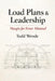 Load Plans & Leadership: Margin for Error: Minimal by Todd E. Wende