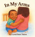 In My Arms: A poem for my sonshine by Crystal R. Patton