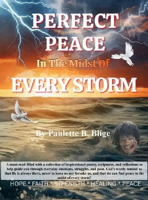 Perfect Peace in the Midst of Every Storm: For Such a Time as This; Self Awareness by Paulette Bernetta Blige