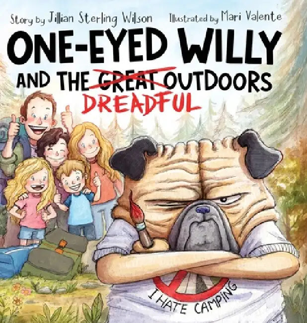 One-Eyed Willy and the Dreadful Outdoors by Jillian Sterling Wilson