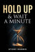 Hold Up & Wait A Minute by Harris