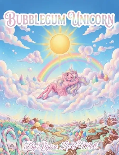 Bubblegum Unicorn by Lucero Quiroga Marin, Matthew Cascioli