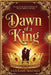 Dawn of a King by Sarrah Naomi