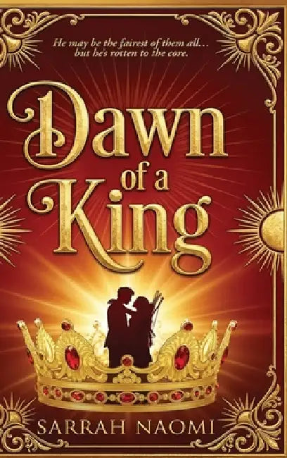 Dawn of a King by Sarrah Naomi