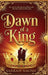 Dawn of a King by Sarrah Naomi
