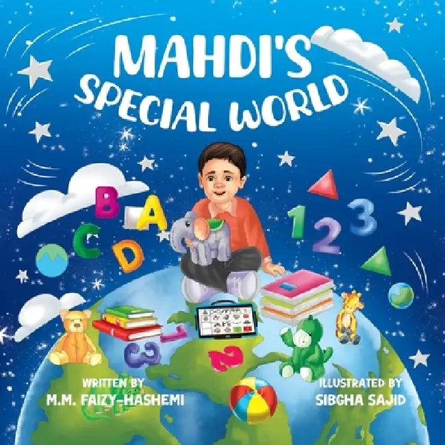 Mahdi's Special World by M. M. Faizy-Hashemi, Sibgha Sajid