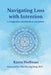 Navigating Loss with Intention: A companion workbook as you grieve by Karen Hoffman, Alan Koenigsberg