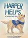 Harper Helps: A Therapy Dog's Tale by T. Henry Marks, Nicole Reasonda