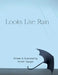 Looks Like Rain by Kirsten C. Nguyen, Kirsten C. Nguyen