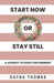 Start Now or Stay Still: A Journey to Godly Discernment by Dayna Thomas