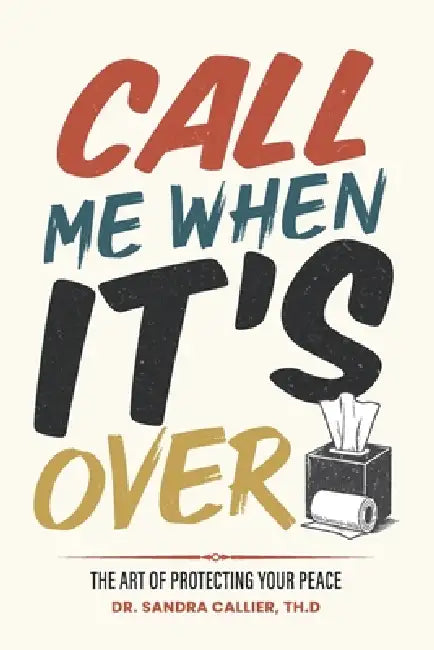 Call Me When It's Over by Sandra Callier