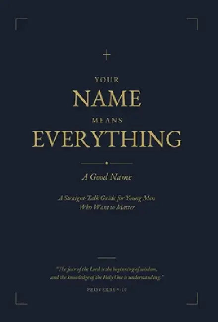 Your Name Means Everything: A Good Name by Paul Hainline, Pamela Hainline