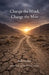 Change the Mind, Change the Man by Paul Hainline