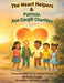 The Heart Helpers & Patricia Ann Cargill Charities: Empowering Children To Use Their Philanthropy by Donte Cargill, Decarter Cargill
