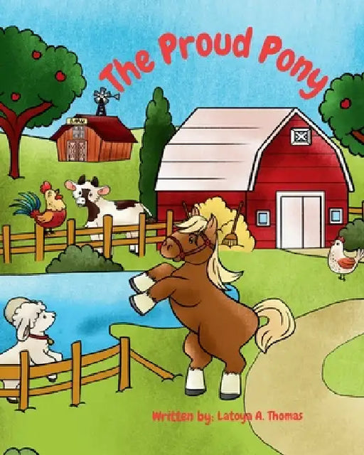 The Proud Pony by Latoya A. Thomas