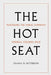 The Hot Seat by Chaka M. Patterson