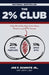 The 2% Club by Joe F. Schmitz