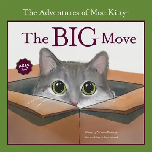 The Adventures of Moe Kitty- The BIG Move by Feuerstein, Bridget Marshall
