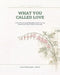 What You Called Love by Lisa Reidsema
