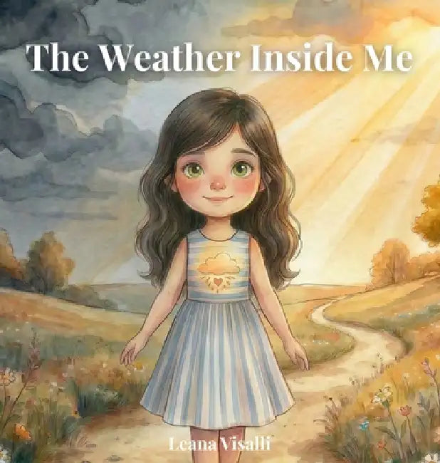 The Weather Inside Me by Leana Visalli