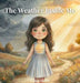 The Weather Inside Me by Leana Visalli