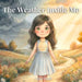 The Weather Inside Me by Leana Visalli