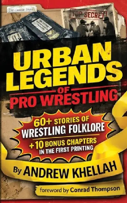 Urban Legends of Pro Wrestling by Andrew Khellah