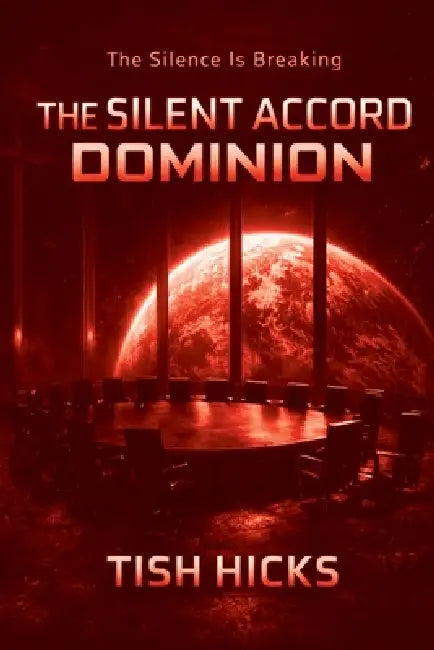 The Silent Accord Dominion by Tish Hicks