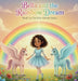 Bella and the Rainbow Dream by Dorothy Ghiorzo