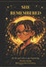She Remembered: For the girl who is just beginning by Kendra Tamika