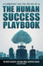 The Human Success Playbook by Robin Daniels, Rasmus Holst, Nina Carøe