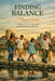 Finding Balance: A Parent's Guide to Support Brain Health and the Well-Being of Children by Diane P. Eagles