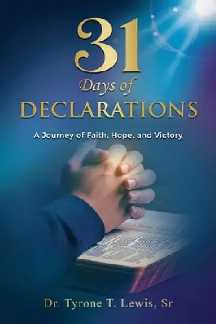 31 Days of Declarations by Tyrone Lewis