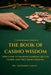 The Book of Casino Wisdom: Our Guide to Smarter Gambling, Better Comps, and the Casino Lifestyle by The Ramblin' Gambler