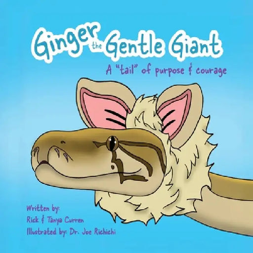 Ginger The Gentle Giant by Richard R. Curren, Tanya M. Curren, Joe Richichi
