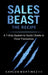 Sales Beast: The Recipe by Carlos Martinez