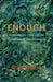 Enough by Golbere