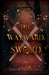The Wayward Sword by Lindsay Raymon-James