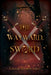 The Wayward Sword by Lindsay Raymon-James
