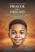 Prayer for a Friend by Chandra Preston