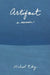 Artifact: A Memoir by Michael Rutledge Riley